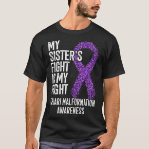 Meine Schwester kämpft gegen Chiari-Malformation T-Shirt