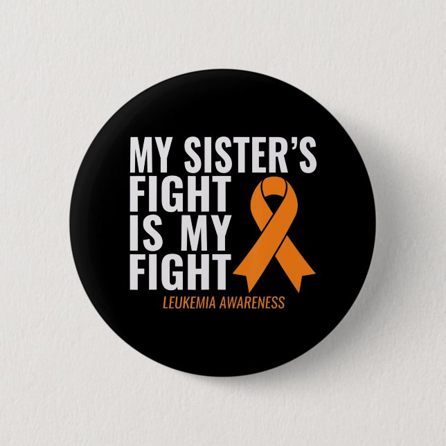 Meine Schwester kämpft gegen Leukämie Button (Vorderseite)