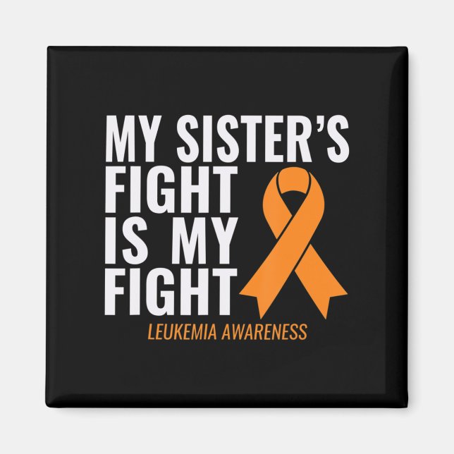 Meine Schwester kämpft gegen Leukämie Magnet (Vorne)