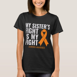 Meine Schwester kämpft gegen Leukämie T-Shirt