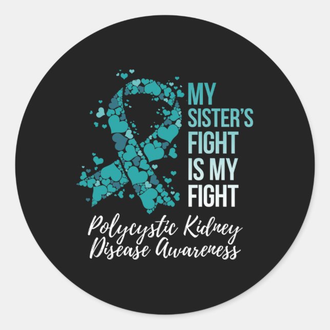 Meine Schwester kämpft gegen polyzystische Nierene Runder Aufkleber (Vorderseite)