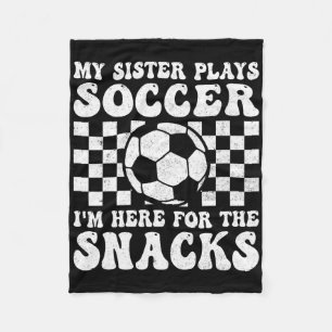 Meine Schwester spielt Fußball, ich bin hier wegen Fleecedecke
