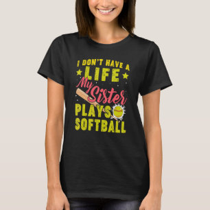 Meine Schwester spielt Softball Baseball Sport Sib T-Shirt