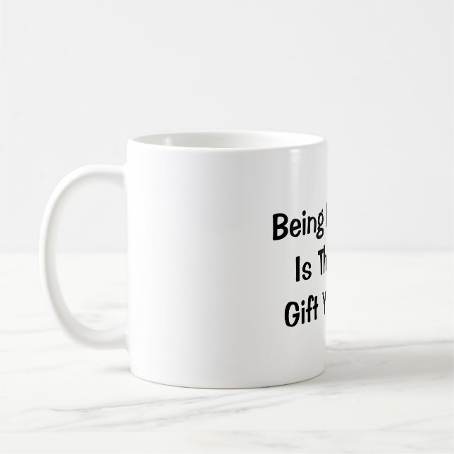 Meine Schwester zu sein ist das einzige Geschenk,  Kaffeetasse (Links)