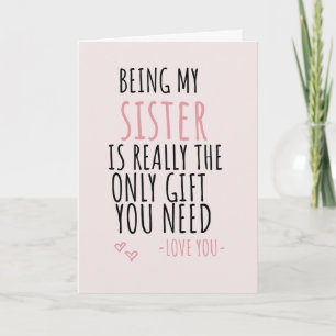 Meine Schwester zu sein, ist wirklich das einzige Feiertagskarte