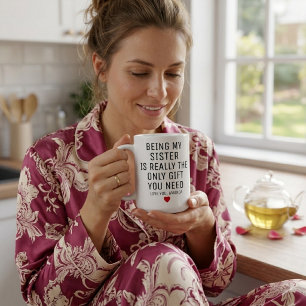 Meine Schwester zu sein ist wirklich das einzige G Kaffeetasse