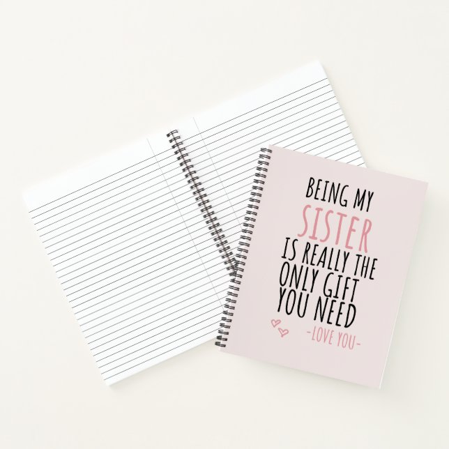 Meine Schwester zu sein ist wirklich das einzige G Notizbuch (Innenseite)
