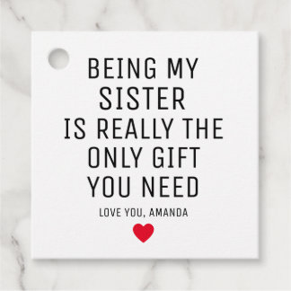 Meine Schwester zu sein, ist wirklich das einzige Geschenkanhänger