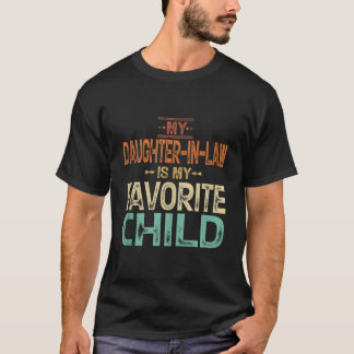 Meine Schwiegertochter ist mein Lieblingskind Väte T-Shirt
