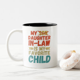 Meine Schwiegertochter ist mein Lieblingskind Zweifarbige Tasse