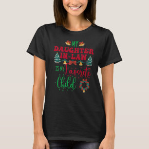 Meine Schwiegertochter ist mein liebstes Kind von T-Shirt