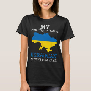 Meine Schwiegertochter ist Ukrainerin. Nichts schr T-Shirt