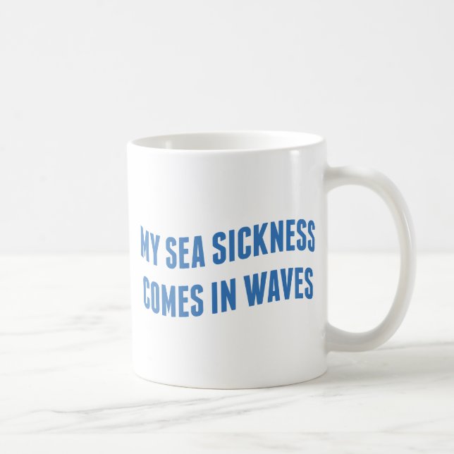 Meine Seekrankheit Kaffeetasse (Rechts)