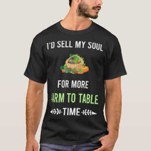 Meine Seelenfarm vom Feld auf den Tisch T-Shirt