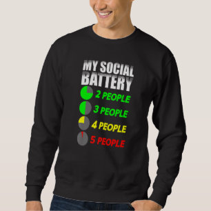 Meine Sozialbatterie ist unsozial in Sweatshirt