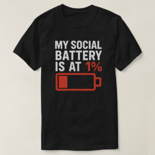 Meine soziale Batterie ist bei 1% - Introvertierte T-Shirt