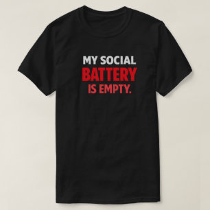 Meine soziale Batterie ist leer Lustiger Introvert T-Shirt