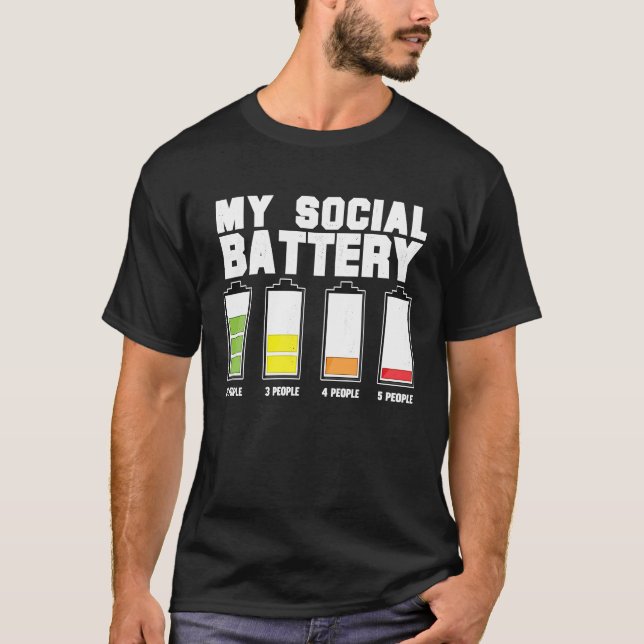 Meine soziale Batterieidee für introvertierte Männ T-Shirt (Vorderseite)