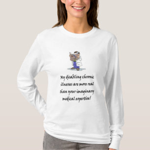 Meine sperrenden chronischen Krankheiten… T-Shirt