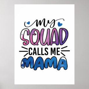 Meine Squad nennt mich Mama Poster