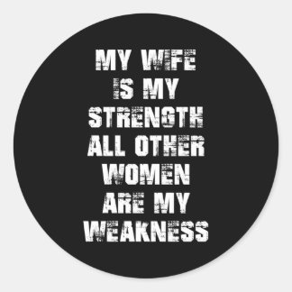 Meine Stärke ist alles andere meine Schwäche Runder Aufkleber