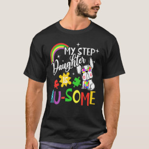 Meine Stieftochter ist au einige Autismuskundgebun T-Shirt