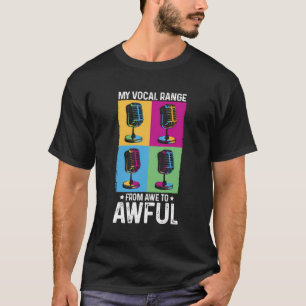 Meine Stimme reicht von Awe bis hin zu einem ansch T-Shirt