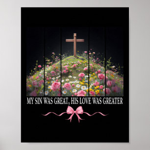 Meine Sünde war groß, er ist auferstanden Ostern C Poster