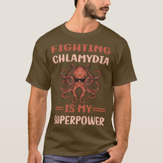 Meine Supermacht Chlamydia T-Shirt