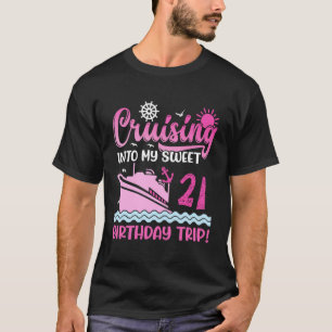 Meine süße 21. Geburtstags-Kreuzfahrt T-Shirt