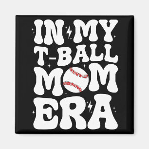 Meine T Ball Mama Era Groovy Fun T-Shirt Ball Mama Magnet