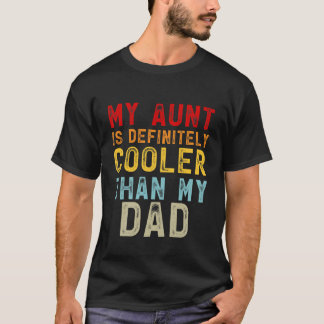 Meine Tante hat bestimmt Coole Kinder als mein Vat T-Shirt