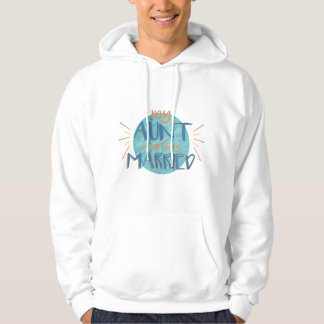 Meine Tante heiratet - Lustiges Hochzeitsgeschenk Hoodie
