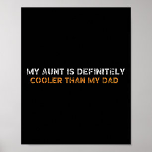 Meine Tante ist Cool als mein Vater Niece Nephew T Poster