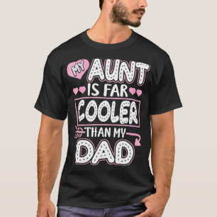 Meine Tante ist Cool als meine Vater Tante Niece T-Shirt