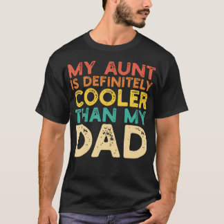 Meine Tante ist cooler als mein Papa Lustige Tante T-Shirt
