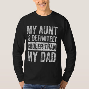 Meine Tante ist definitiv Cool als mein Vater Jung T-Shirt