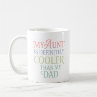 Meine Tante ist definitiv Cool als mein Vater - lu Kaffeetasse