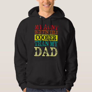 Meine Tante ist definitiv Cool als meine Vater Tan Hoodie