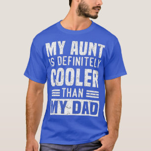 Meine Tante ist definitiv Cool als meine Vater Tan T-Shirt