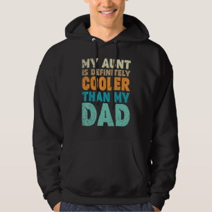 Meine Tante ist definitiv cooler als mein cooler O Hoodie