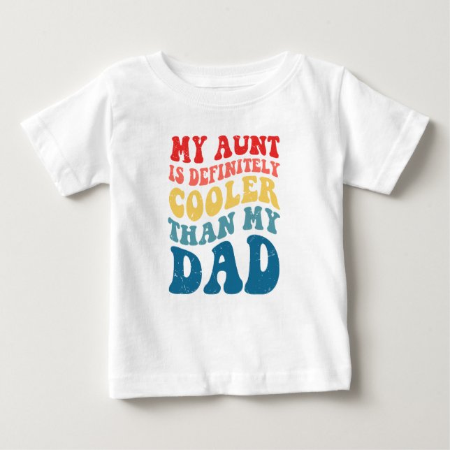 Meine Tante ist definitiv Cooler als mein Vater Baby T-shirt (Vorderseite)