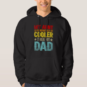Meine Tante ist definitiv cooler als mein Vater - Hoodie