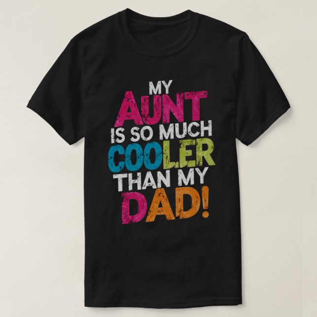 Meine Tante ist so viel cool als mein Vater 1 T-Shirt (Design vorne)