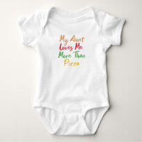 meine Tante Liebe mir mehr als Pizza Baby Geschenk