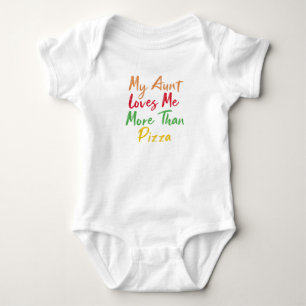 meine Tante Liebe mir mehr als Pizza Baby Geschenk Strampler