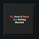 Meine Tante und mein Onkel werden heiraten Magnet<br><div class="desc">Meine Tante und mein Onkel werden verheiratet und verheiratet</div>