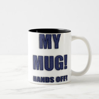 MEINE TASSE! HÄNDE AUS! Tasse