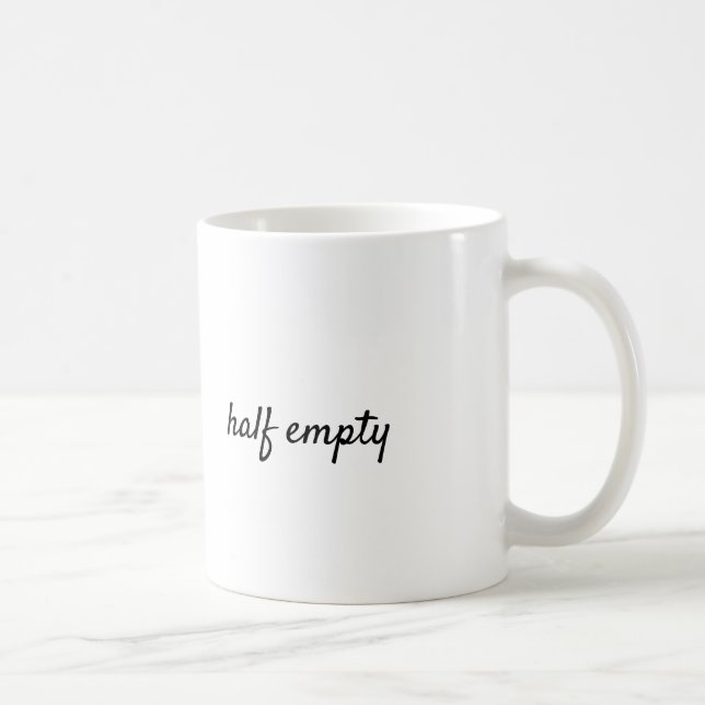 Meine Tasse ist halb leer, ok? (Rechts)