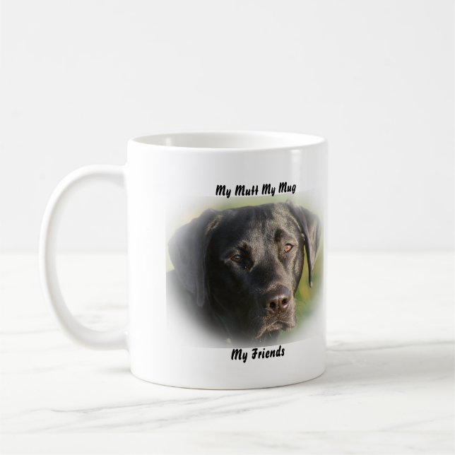 Meine Tasse Mutt meine Freunde. (Links)